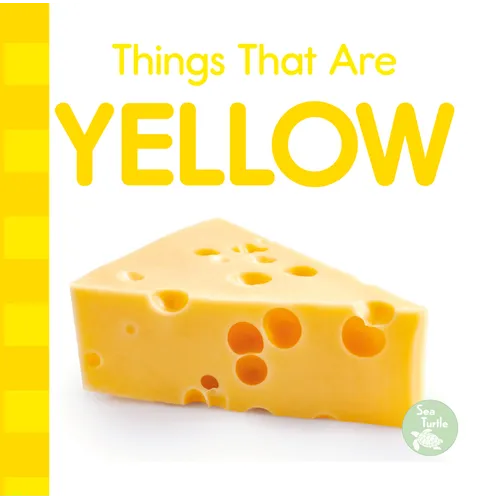 Things That Are Yellow - Board Book