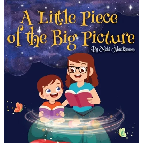A Little Piece of the Big Picture: Updated Edition - Hardcover