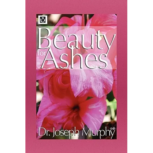 Beauty for Ashes - Paperback