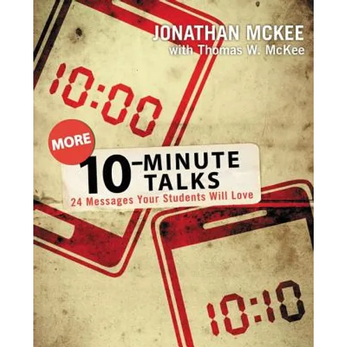 10-Minute Talks: 24 Messages Your Students Will Love - Paperback