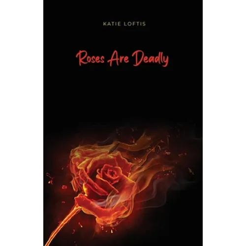 Roses Are Deadly - Paperback