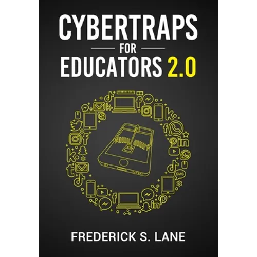 Cybertraps for Educators 2.0 - Paperback