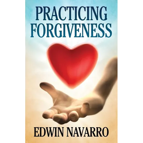 Practicing Forgiveness - Paperback