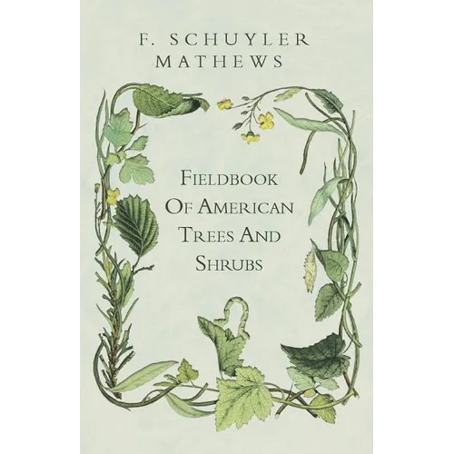 Fieldbook Of American Trees And Shrubs - Paperback