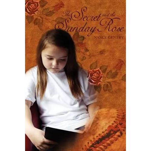 The Secret and The Sunday Rose - Paperback