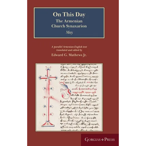 On This Day (May): The Armenian Church Synaxarion (Yaysmawurkʿ) - Hardcover