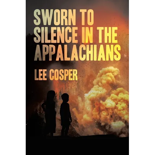 Sworn To Silence In The Appalachians - Paperback