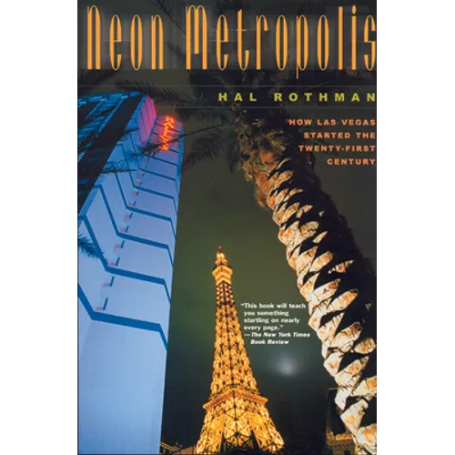 Neon Metropolis: How Las Vegas Started the Twenty-First Century - Paperback