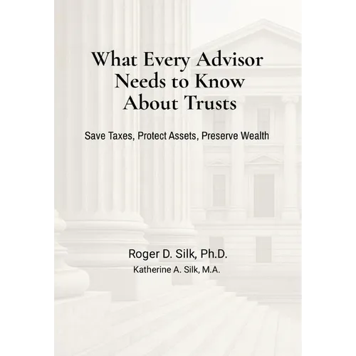 What Every Advisor Needs to Know About Trusts - Hardcover