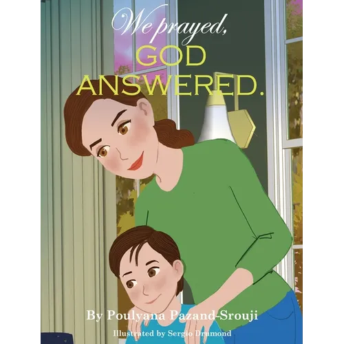 We prayed, GOD ANSWERED. - Hardcover