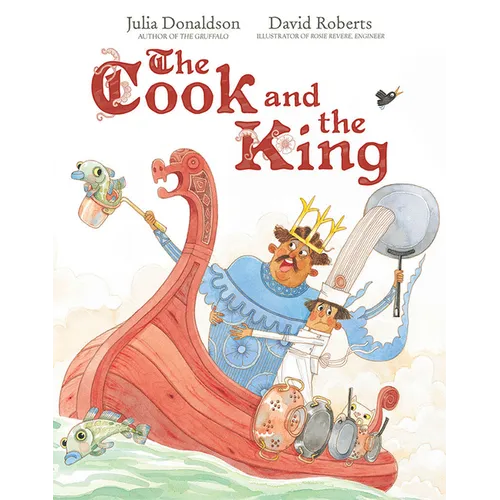 The Cook and the King: A Picture Book - Hardcover