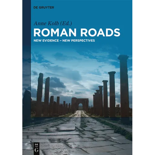 Roman Roads: New Evidence - New Perspectives - Paperback