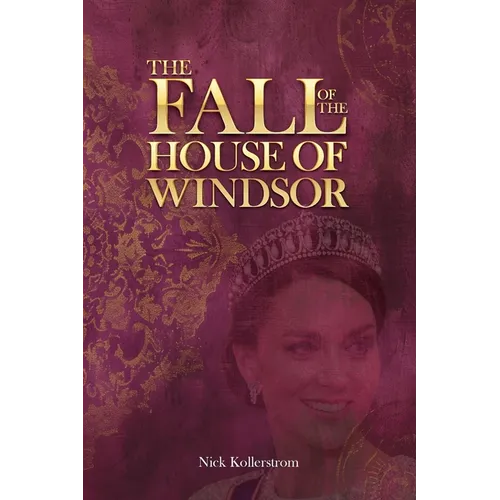 The Fall of the House of Windsor - Paperback