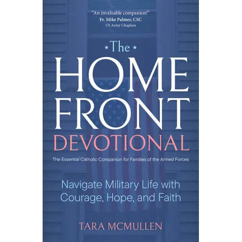 The Homefront Devotional: Navigate Military Life with Courage, Hope, and Faith - Paperback