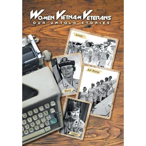 Women Vietnam Veterans: Our Untold Stories - Hardcover