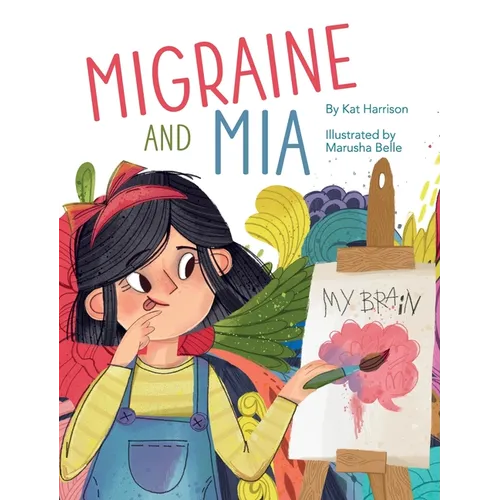 Migraine and Mia - Hardcover