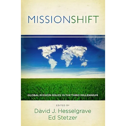 Missionshift: Global Mission Issues in the Third Millennium - Paperback