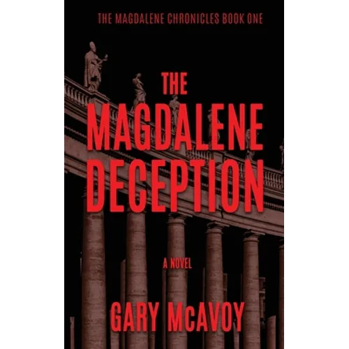 The Magdalene Deception - Hardcover