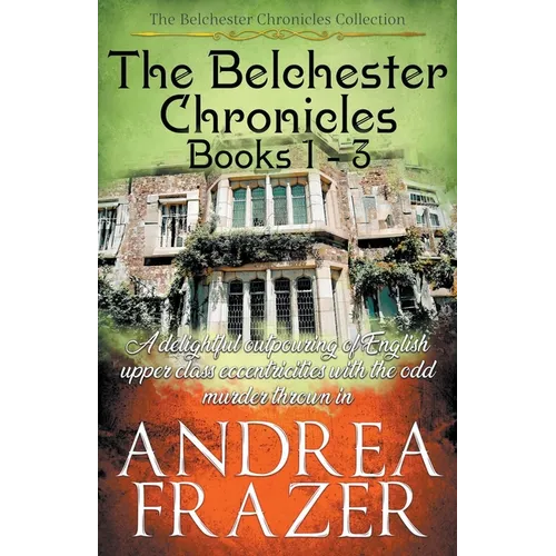 The Belchester Chronicles Books 1 - 3 - Paperback