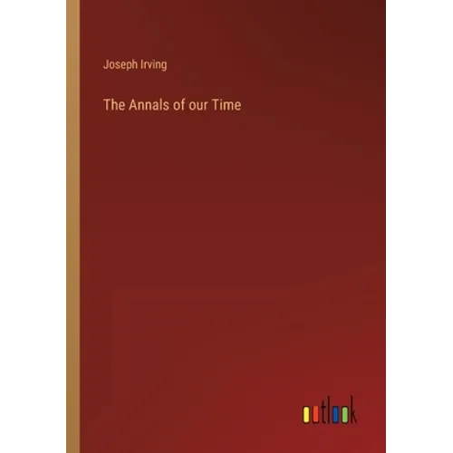 The Annals of our Time - Paperback