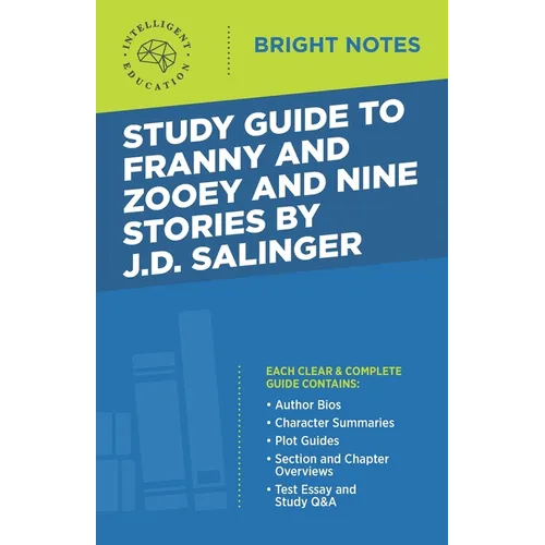 Study Guide to Franny and Zooey and Nine Stories by J.D. Salinger - Paperback