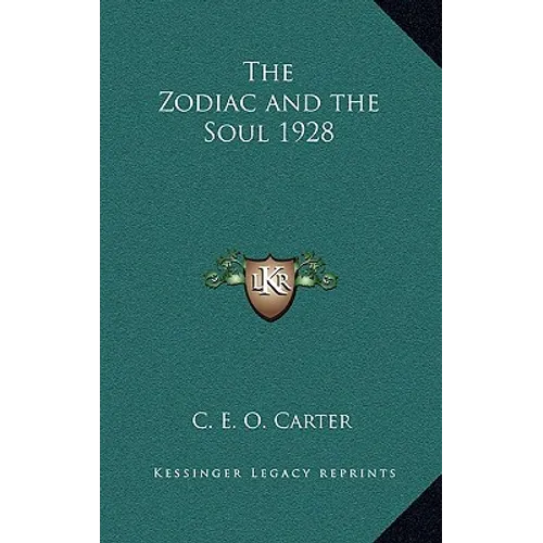 The Zodiac and the Soul 1928 - Hardcover