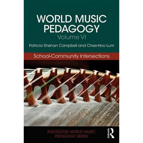 World Music Pedagogy, Volume VI: School-Community Intersections - Paperback