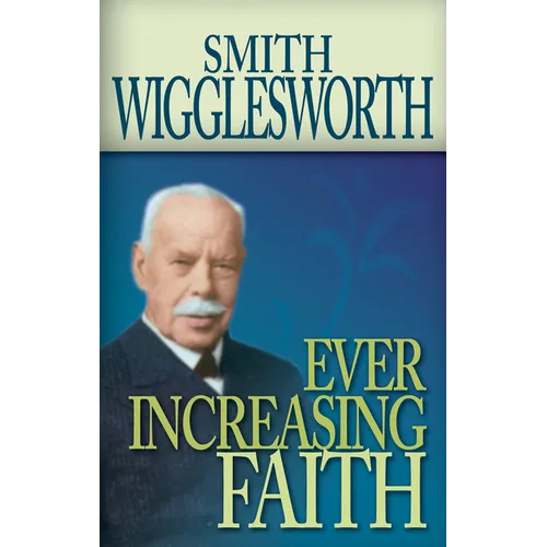 Ever Increasing Faith - Paperback
