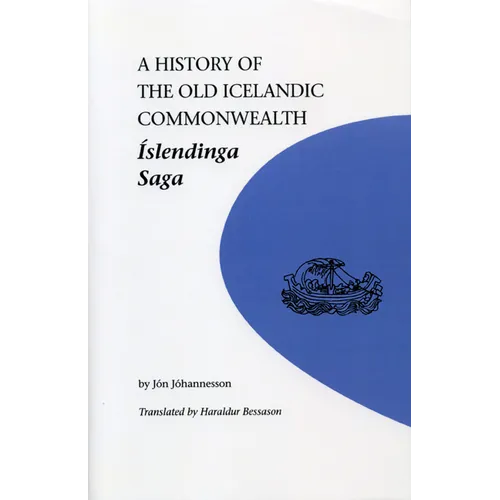 A History of the Old Icelandic Commonwealth: Islendinga Saga - Paperback