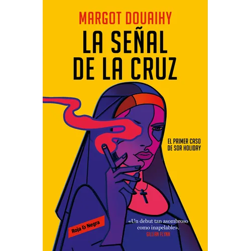 La Señal de la Cruz: El Primer Caso de Sor Holiday / Scorched Grace - Paperback