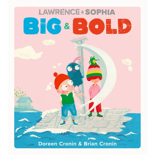 Lawrence & Sophia: Big & Bold - Hardcover