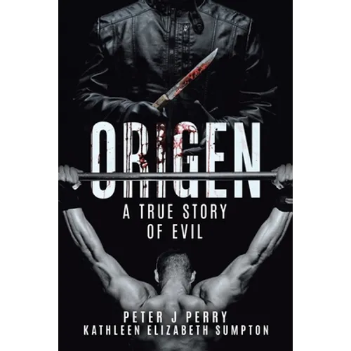 Origen: A True Story Of Evil - Paperback