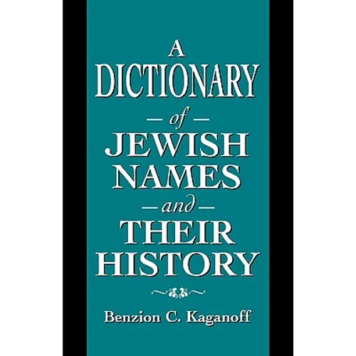 A Dictionary of Jewish Names and Their History - Paperback