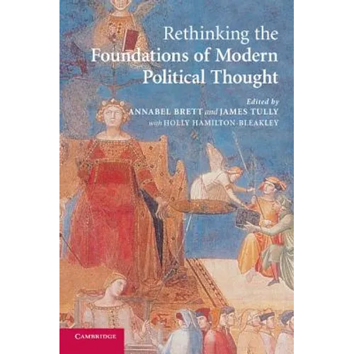 Rethinking the Foundations of Modern Political Thought - Paperback