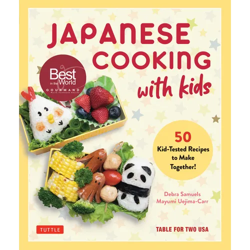 Japanese Cooking with Kids: 50 Kid-Tested Recipes to Make Together! - Hardcover
