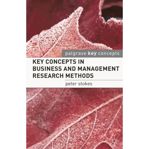 Key Concepts in Business and Management Research Methods - Paperback