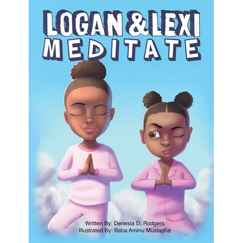 Logan and Lexi Meditate - Hardcover