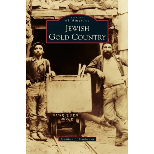 Jewish Gold Country - Hardcover