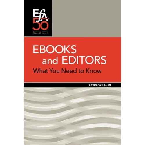 Ebooks and Editors: What you need to know - Paperback
