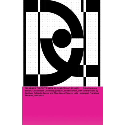 DNA #23: Talkback Circuits: New Alphabets at School - Paperback