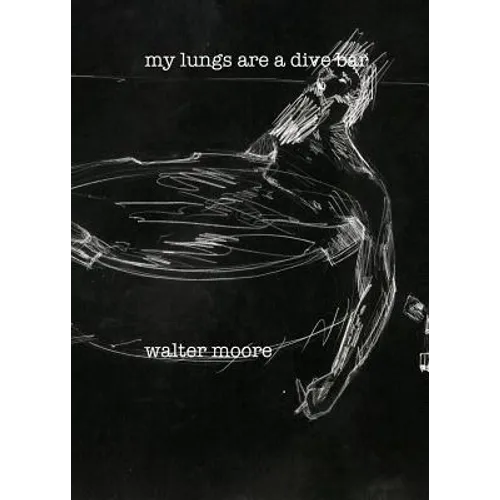 my lungs are a divebar - Paperback