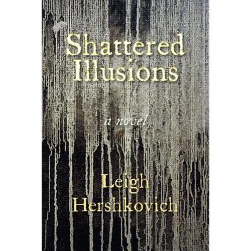 Shattered Illusions - Paperback