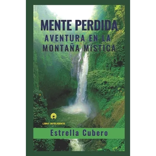 Mente Perdida: Aventura En La Montaña Mística - Paperback