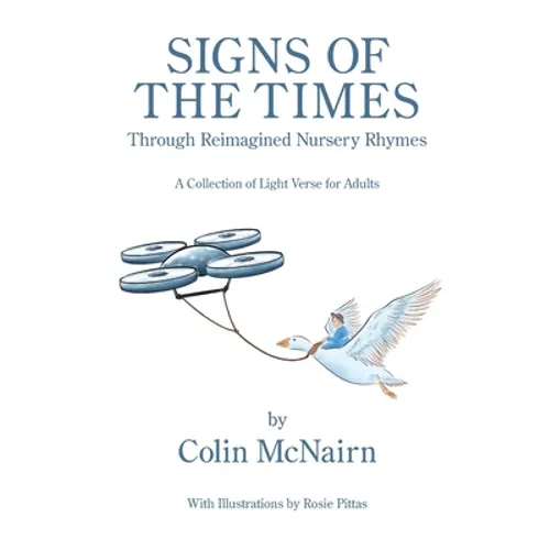 Signs of the Times: Through Reimagined Nursery Rhymes - Paperback