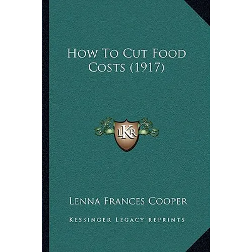 How To Cut Food Costs (1917) - Paperback