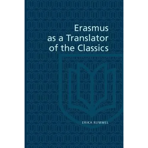 Erasmus as a Translator of the Classics - Paperback