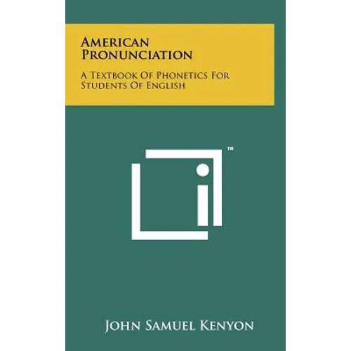 American Pronunciation: A Textbook of Phonetics for Students of English - Hardcover