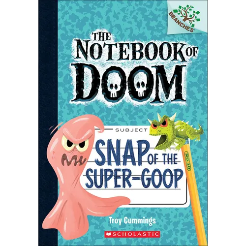 Snap of the Super-Goop - Hardcover