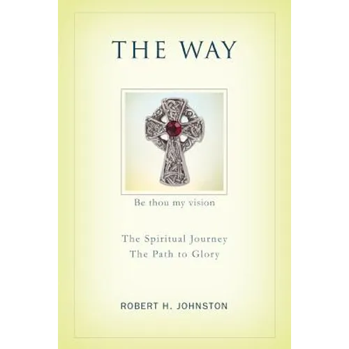 The Way: The Spiritual Journey - Paperback