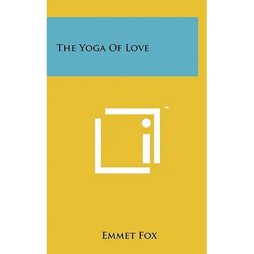 The Yoga Of Love - Hardcover